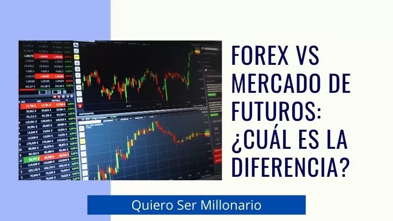 En este momento estás viendo Forex vs Mercado de futuros: ¿Cuál es la diferencia?