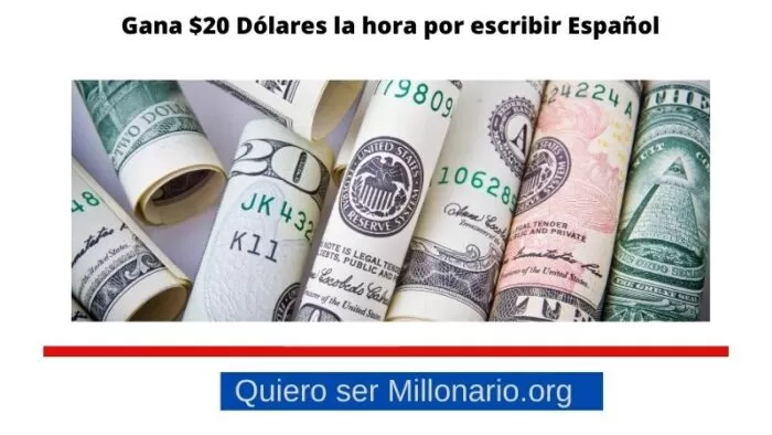 Gana $20 Dólares la hora por escribir Español 2