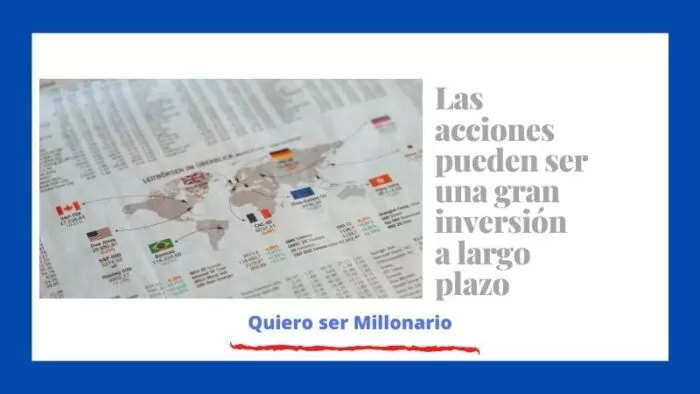 Las acciones pueden ser una gran inversión a largo plazo 2