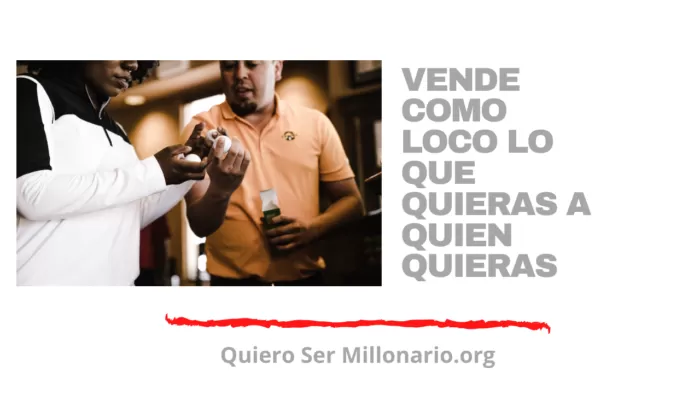 Vende como Loco lo que quieras a Quien Quieras 2