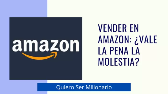 Vender en Amazon: ¿Vale la pena la molestia? 2
