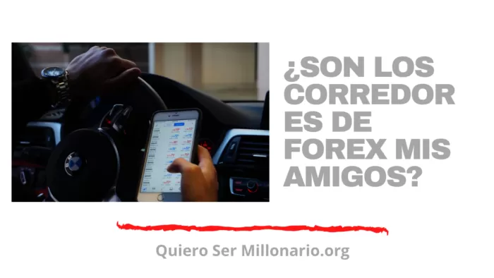 ¿Son los corredores de Forex mis amigos? 2 ¿Son los corredores de Forex mis amigos? 2