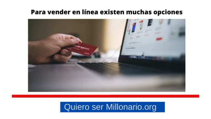 Para vender en línea existen muchas opciones 2