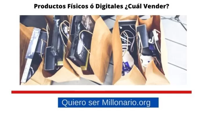Productos Físicos ó Digitales ¿Cuál Vender? 2