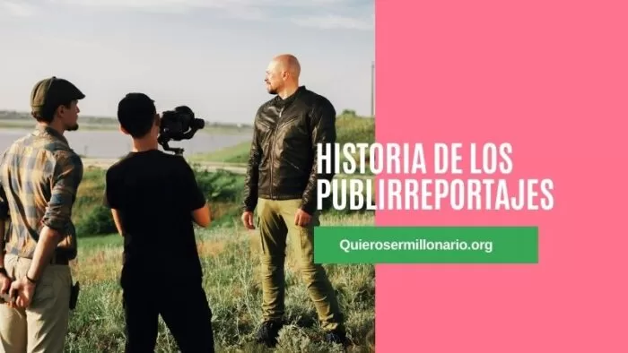Historia de los publirreportajes 2 Historia de los publirreportajes 2