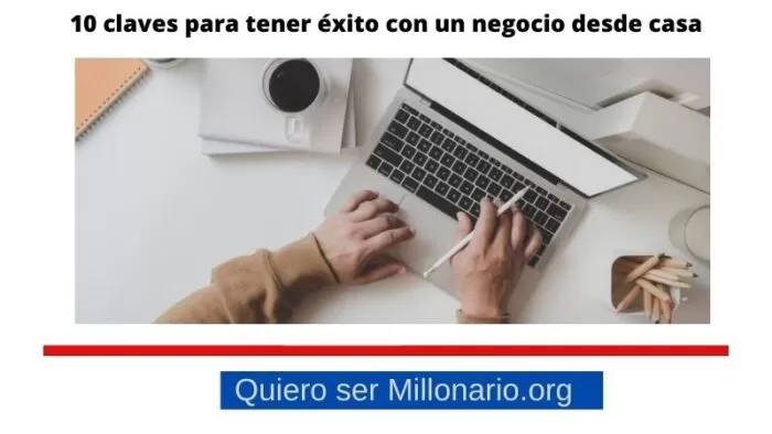 10 claves para tener éxito con un negocio desde casa 2 10 claves para tener éxito con un negocio desde casa 2
