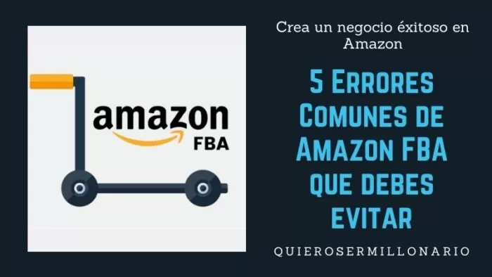 5 Errores Comunes de Amazon FBA que debes evitar 7