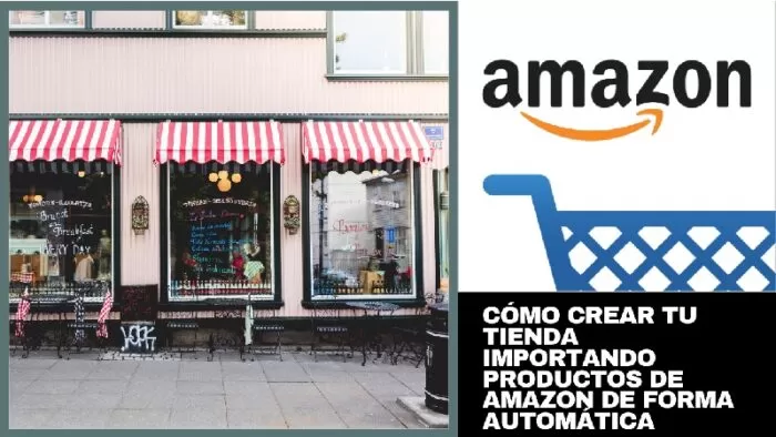 Crea Tu tienda importando productos de Amazon automáticamente 10