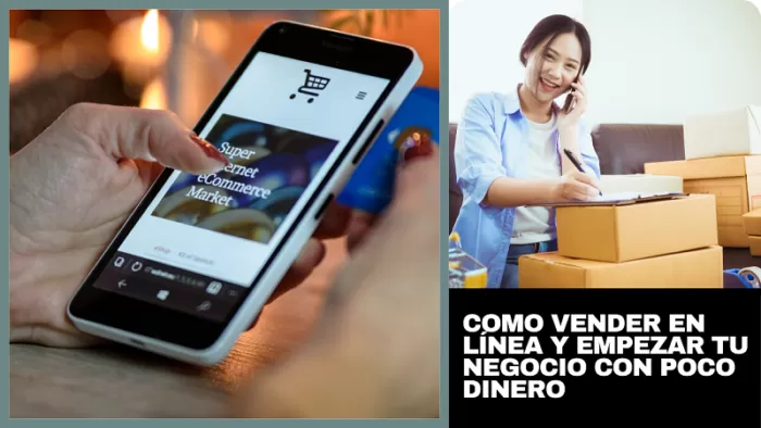 Como vender en línea y empezar tu Negocio con poco Dinero 2 Como vender en línea y empezar tu Negocio con poco Dinero 2