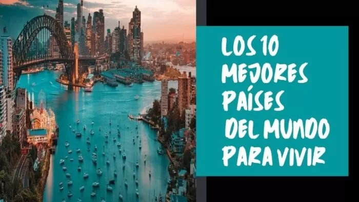 Los 10 Mejores Países del Mundo Para Vivir 2 Los 10 Mejores Países del Mundo Para Vivir 2
