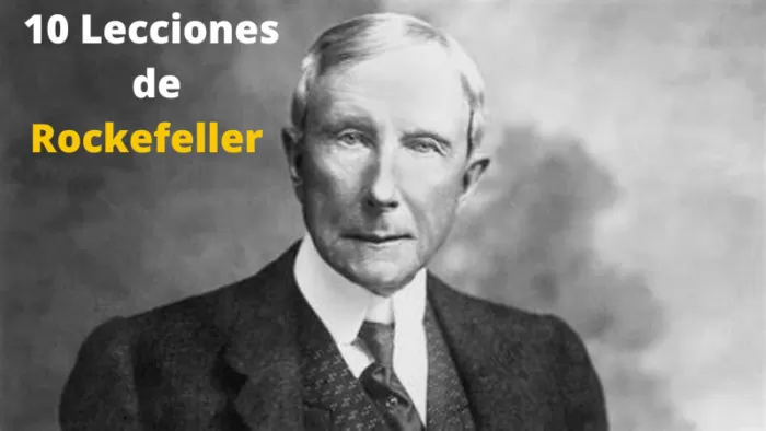 10 Lecciones de John D. Rockefeller 2