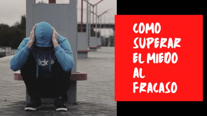 Como Superar el Miedo al Fracaso 2 Como Superar el Miedo al Fracaso 2