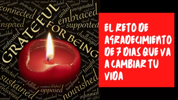 El Reto de Agradecimiento de 7 Dias Que Va A Cambiar Tu Vida 2 El Reto de Agradecimiento de 7 Dias Que Va A Cambiar Tu Vida 2