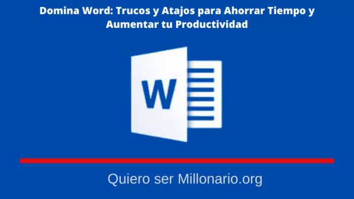 Domina Word: Trucos y Atajos para Ahorrar Tiempo y Aumentar tu Productividad 12 Domina Word: Trucos y Atajos para Ahorrar Tiempo y Aumentar tu Productividad 16