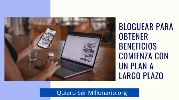 Bloguear para obtener beneficios comienza con un plan a largo plazo 2 Bloguear para obtener beneficios comienza con un plan a largo plazo 2