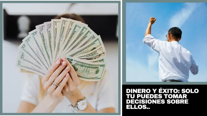 Dinero y Éxito: Solo tu puedes tomar decisiones sobre ellos 2 Dinero y Éxito: Solo tu puedes tomar decisiones sobre ellos 2