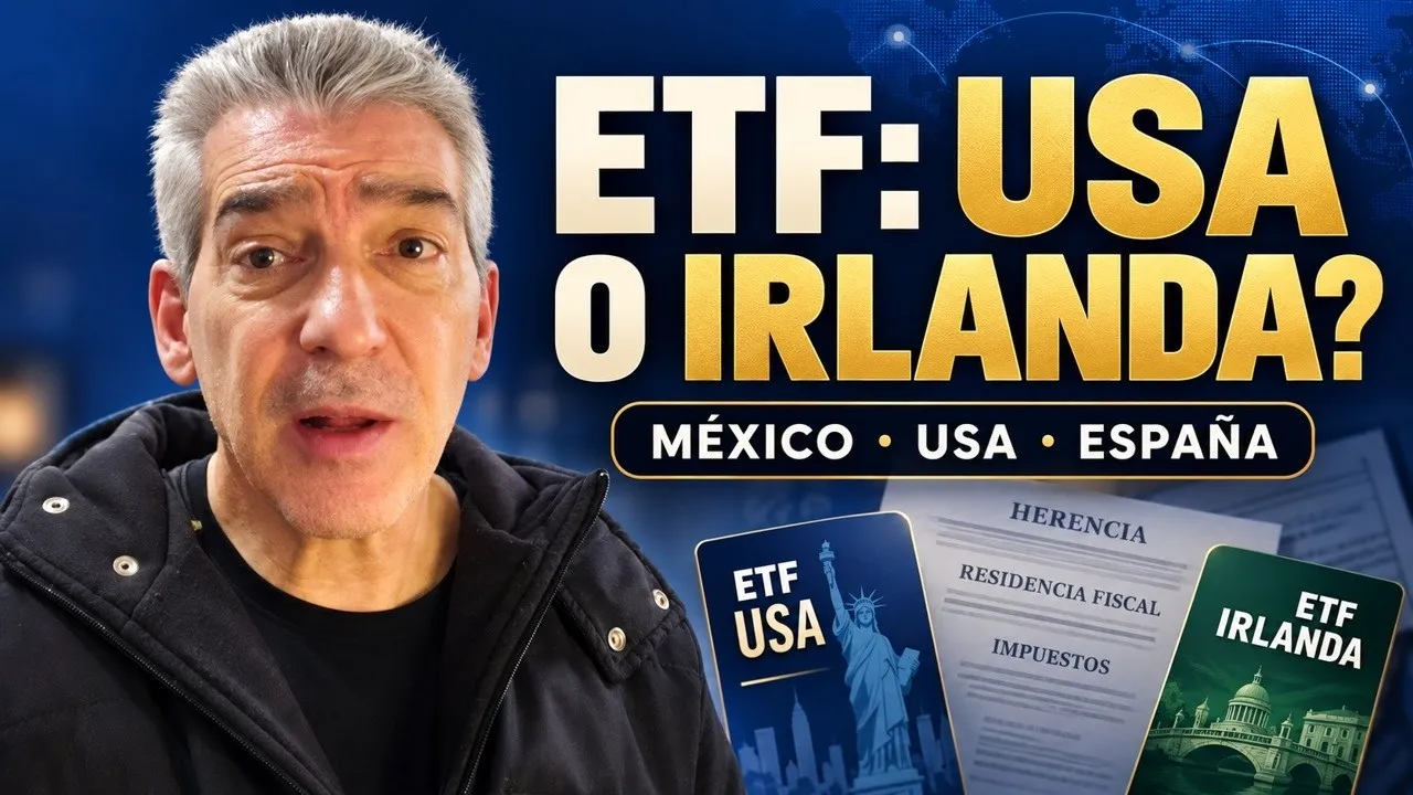 ETF de Estados Unidos o Irlanda: impuestos, herencia y cambio de país 3 Miguel Carballal compara ETF de Estados Unidos e Irlanda para México, Estados Unidos y España